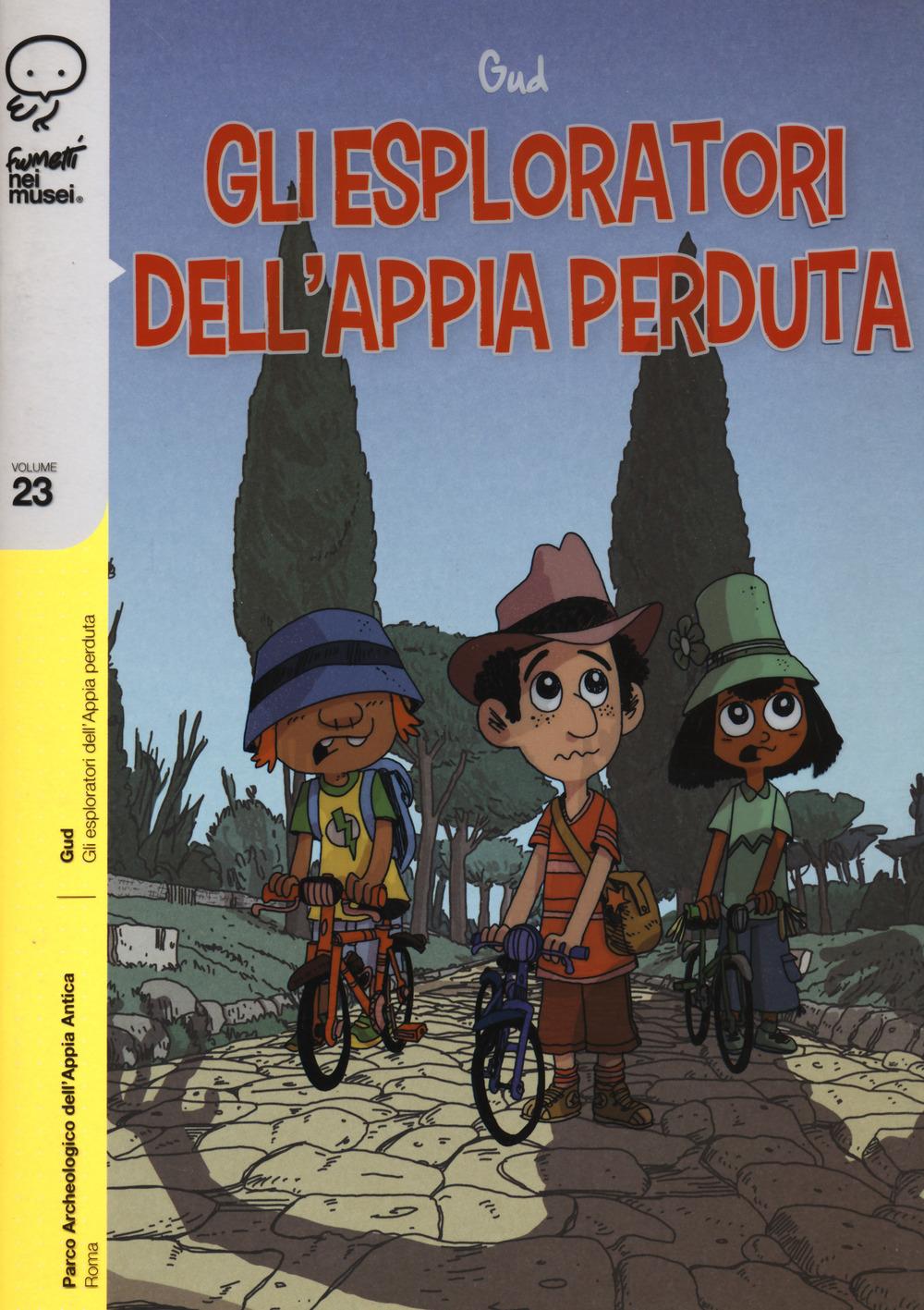 Vorderes Coverbild Gli esploratori dell'Appia perduta