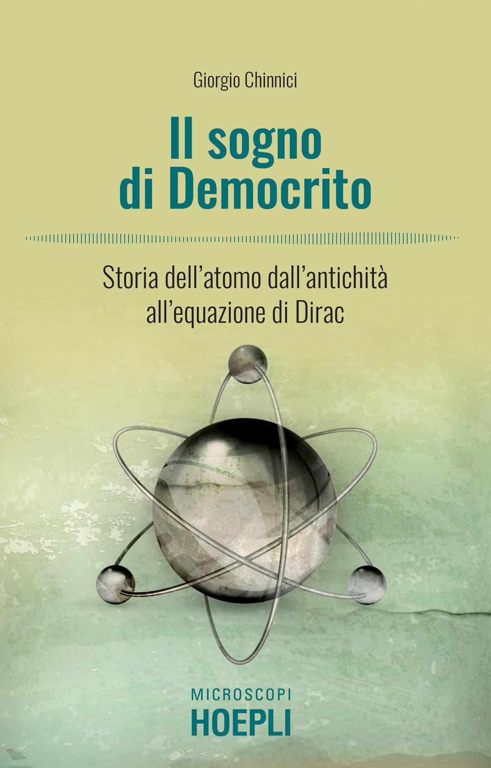 Vorderes Coverbild Il sogno di Democrito. L'atomo dall'antichità alla meccanica quantistica