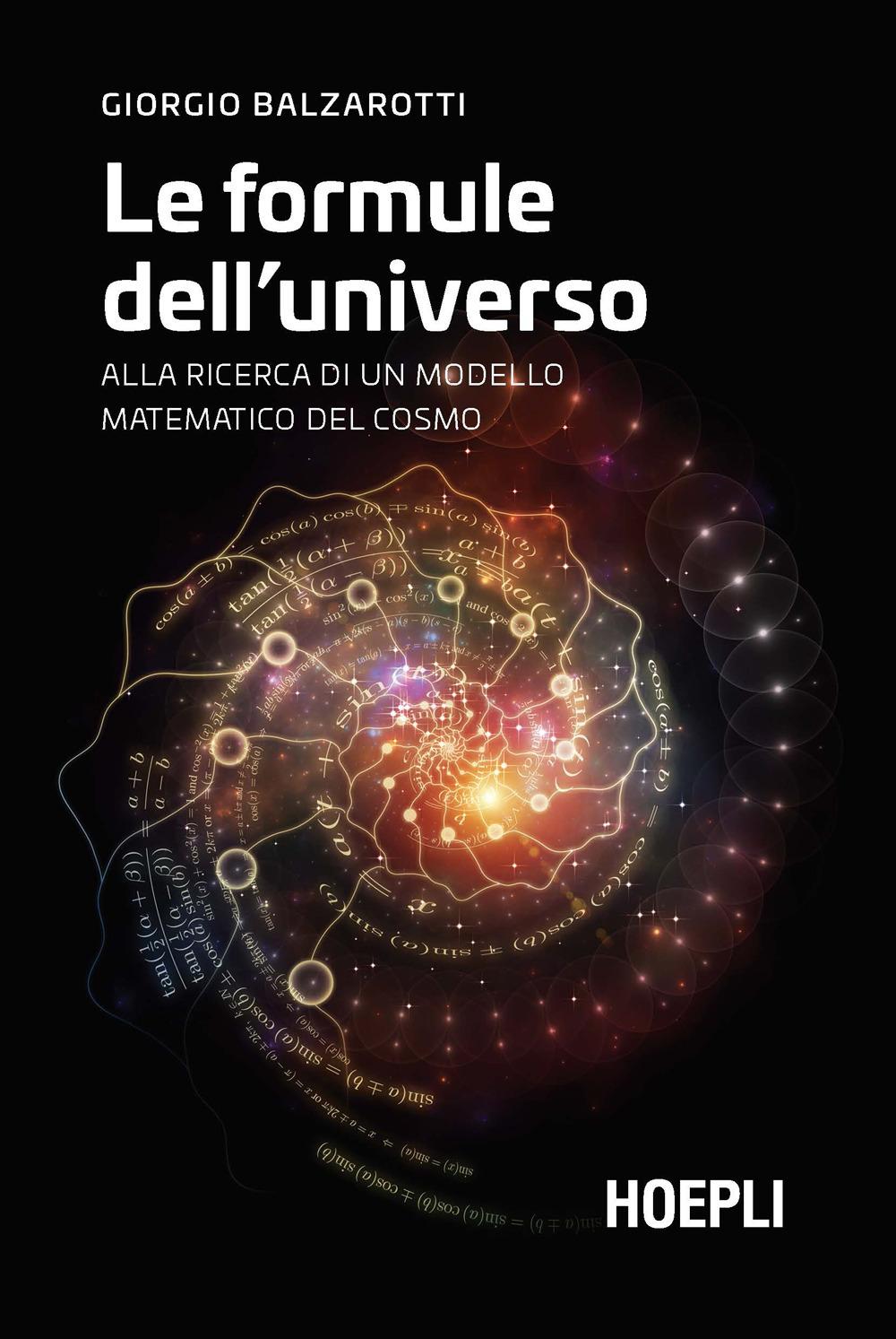 Vorderes Coverbild Le formule dell'universo. Alla ricerca di un modello matematico del cosmo