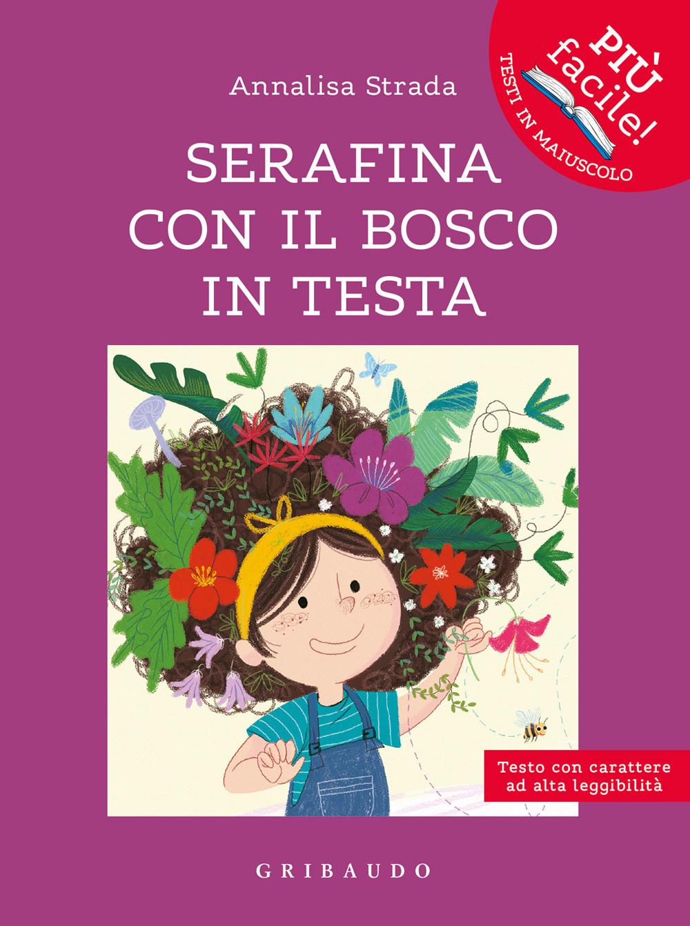 Vorderes Coverbild Serafina con il bosco in testa. Ediz. ad alta leggibilità