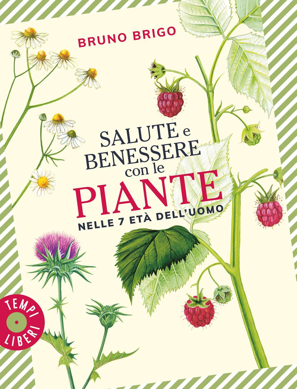 Vorderes Coverbild Salute e benessere con le piante nelle 7 età dell'uomo