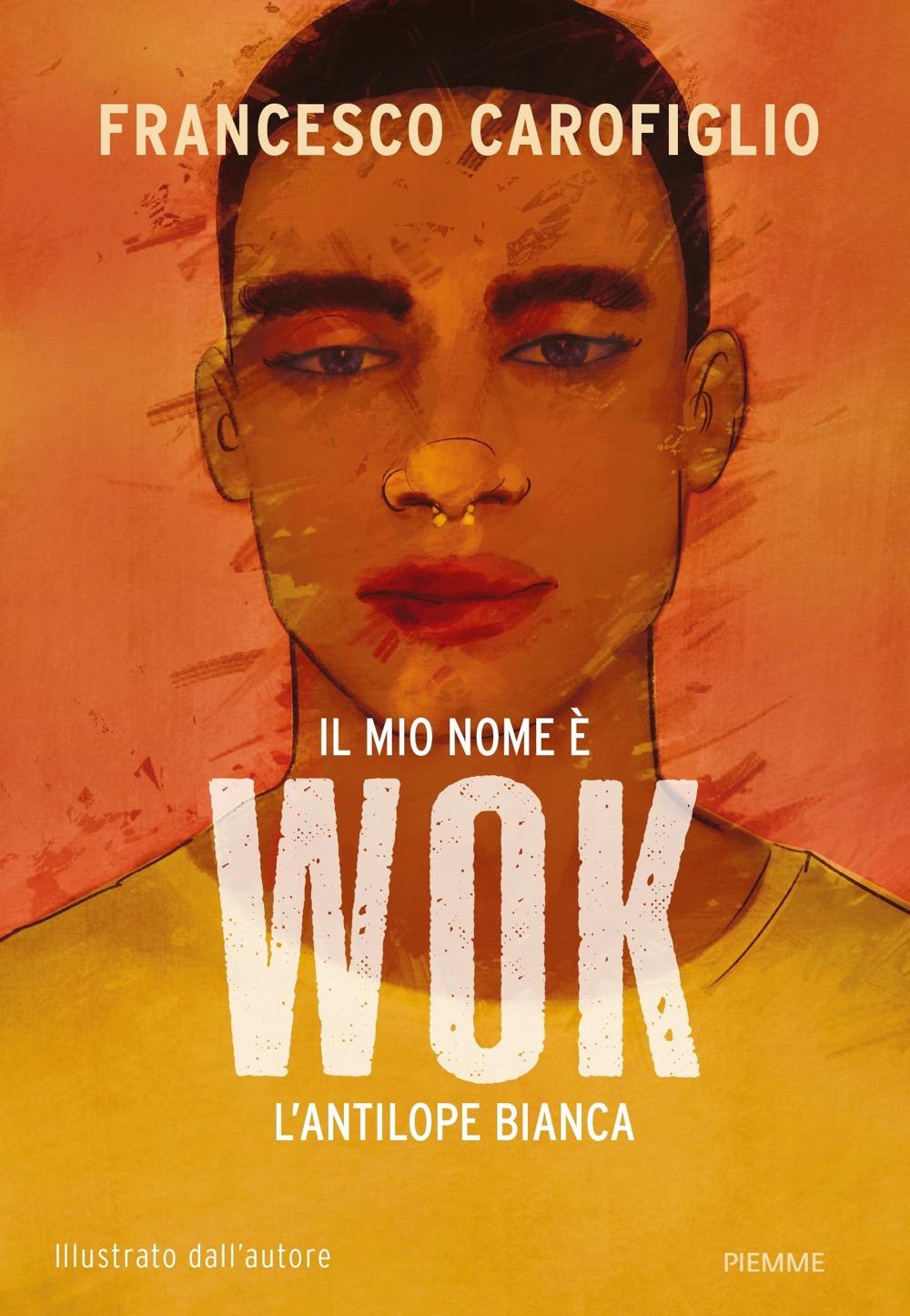 Vorderes Coverbild Il mio nome è Wok l'antilope bianca