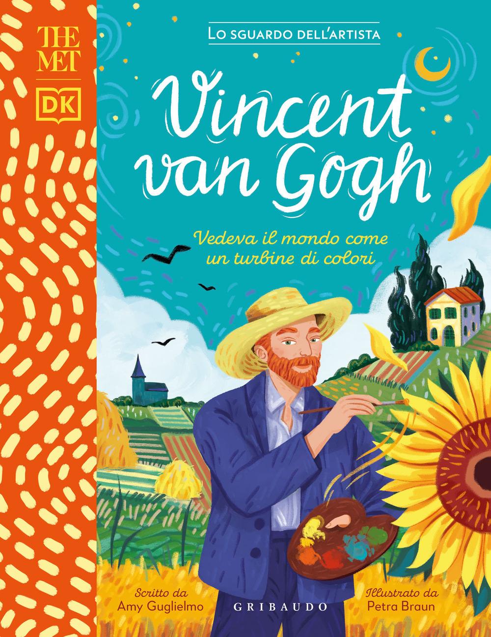 Vorderes Coverbild Vincent Van Gogh. Vedeva il mondo come un turbine di colori. The MET. Lo sguardo dell'artista