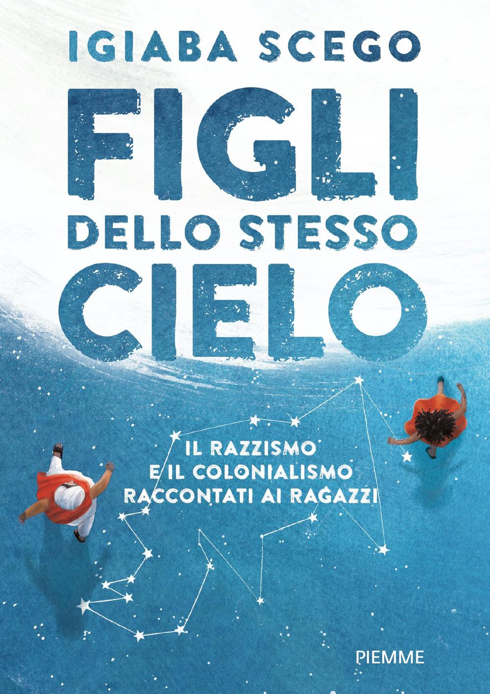 Vorderes Coverbild Figli dello stesso cielo. Il razzismo e il colonialismo raccontati ai ragazzi