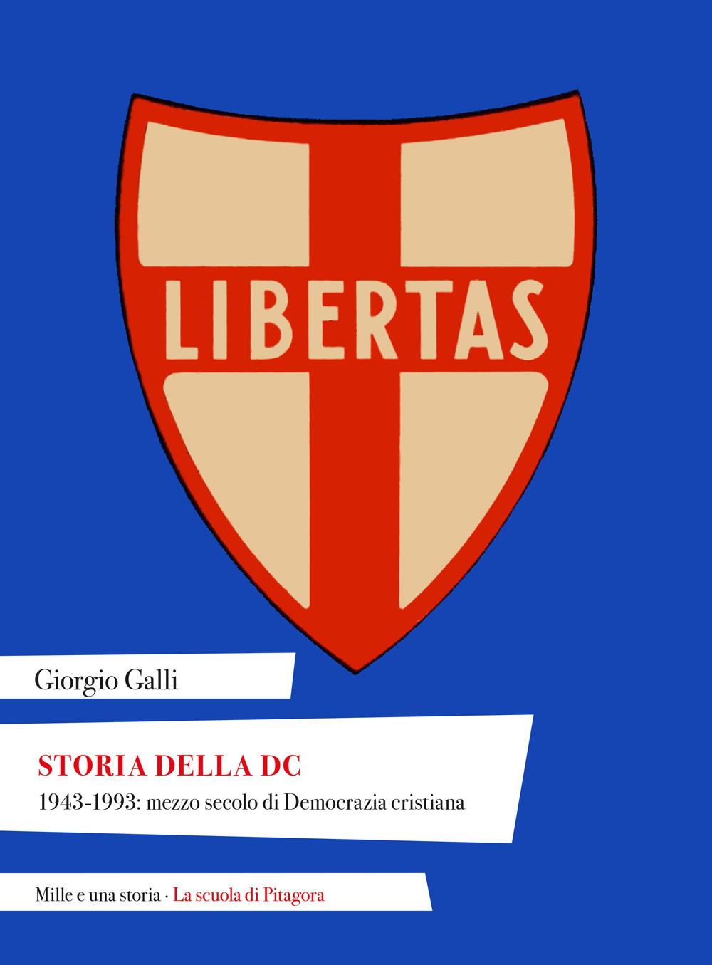 Vorderes Coverbild Storia della DC. 1943-1993: mezzo secolo di Democrazia cristiana