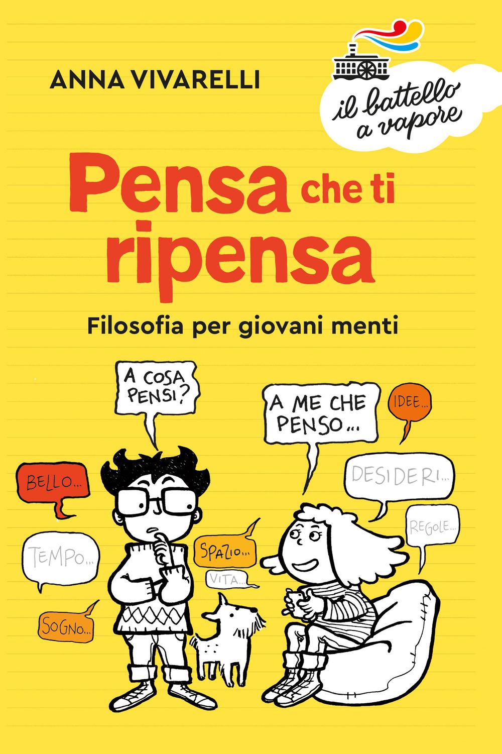 Vorderes Coverbild Pensa che ti ripensa. Filosofia per giovani menti