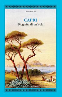 Vorderes Coverbild Capri. Biografia di un'isola