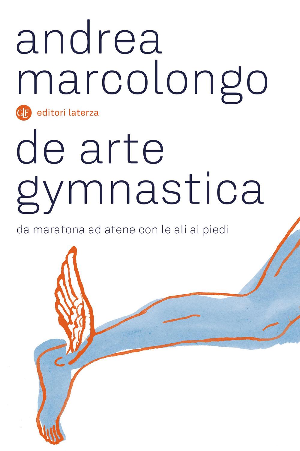 Vorderes Coverbild De arte gymnastica. Da Maratona ad Atene con le ali ai piedi