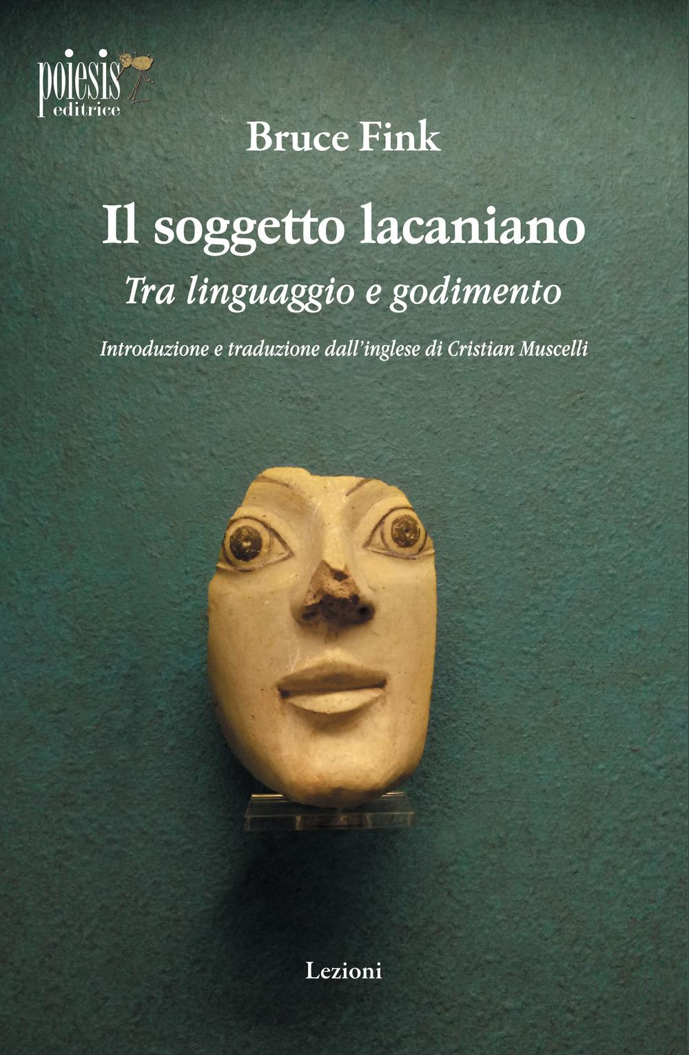 Vorderes Coverbild Il soggetto lacaniano. Tra linguaggio e godimento