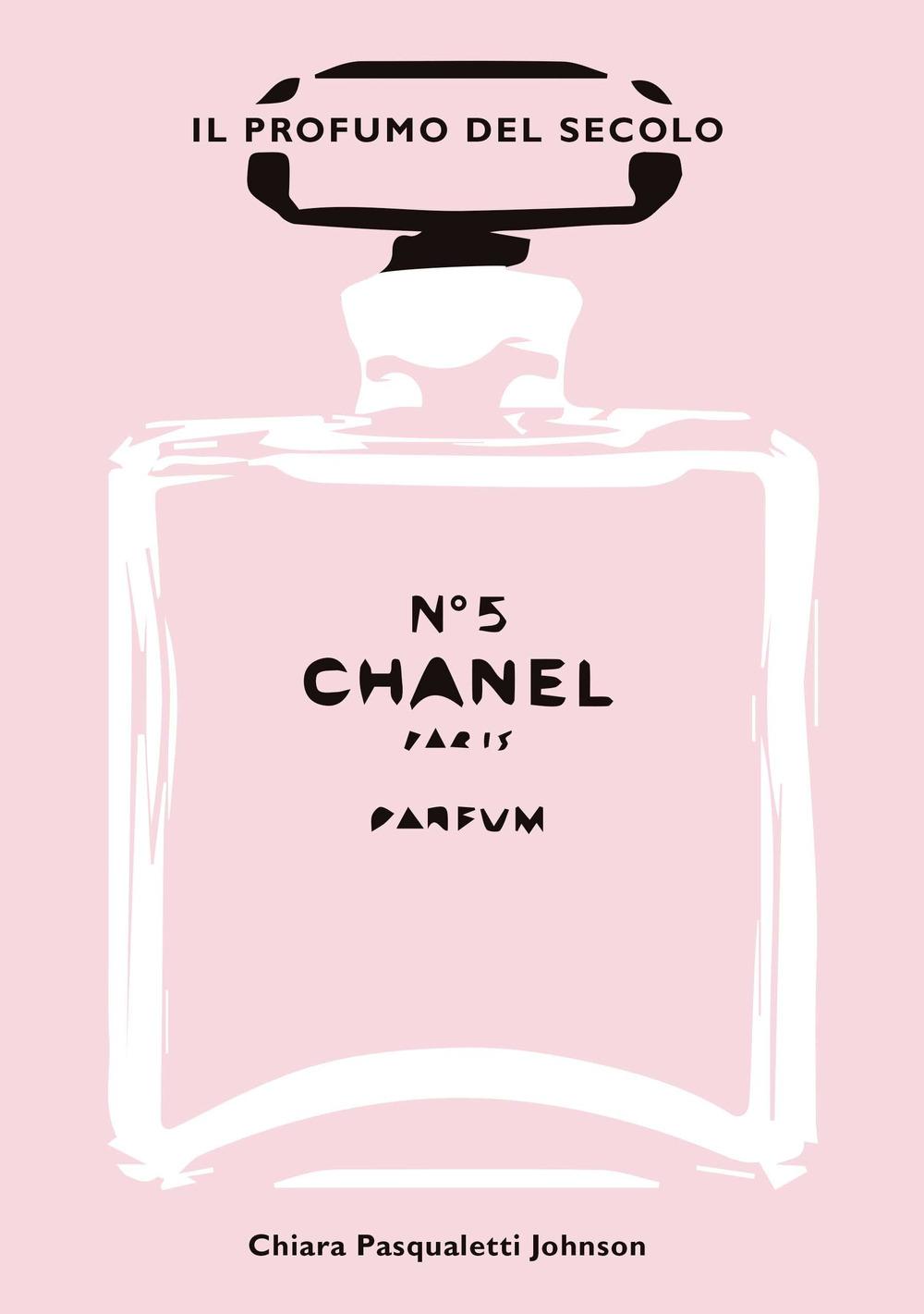 Vorderes Coverbild Chanel n° 5. Il profumo del secolo