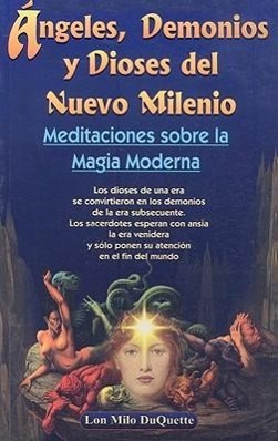 Vorderes Coverbild Angeles, Demonios y Dioses del Nuevo Milenio: Meditaciones Sobre la Magia Moderna