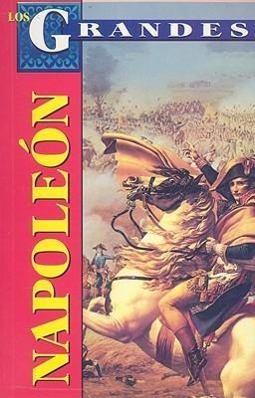 Vorderes Coverbild Napoleon: Vida, Conquistas, Aportaciones y Ocaso
