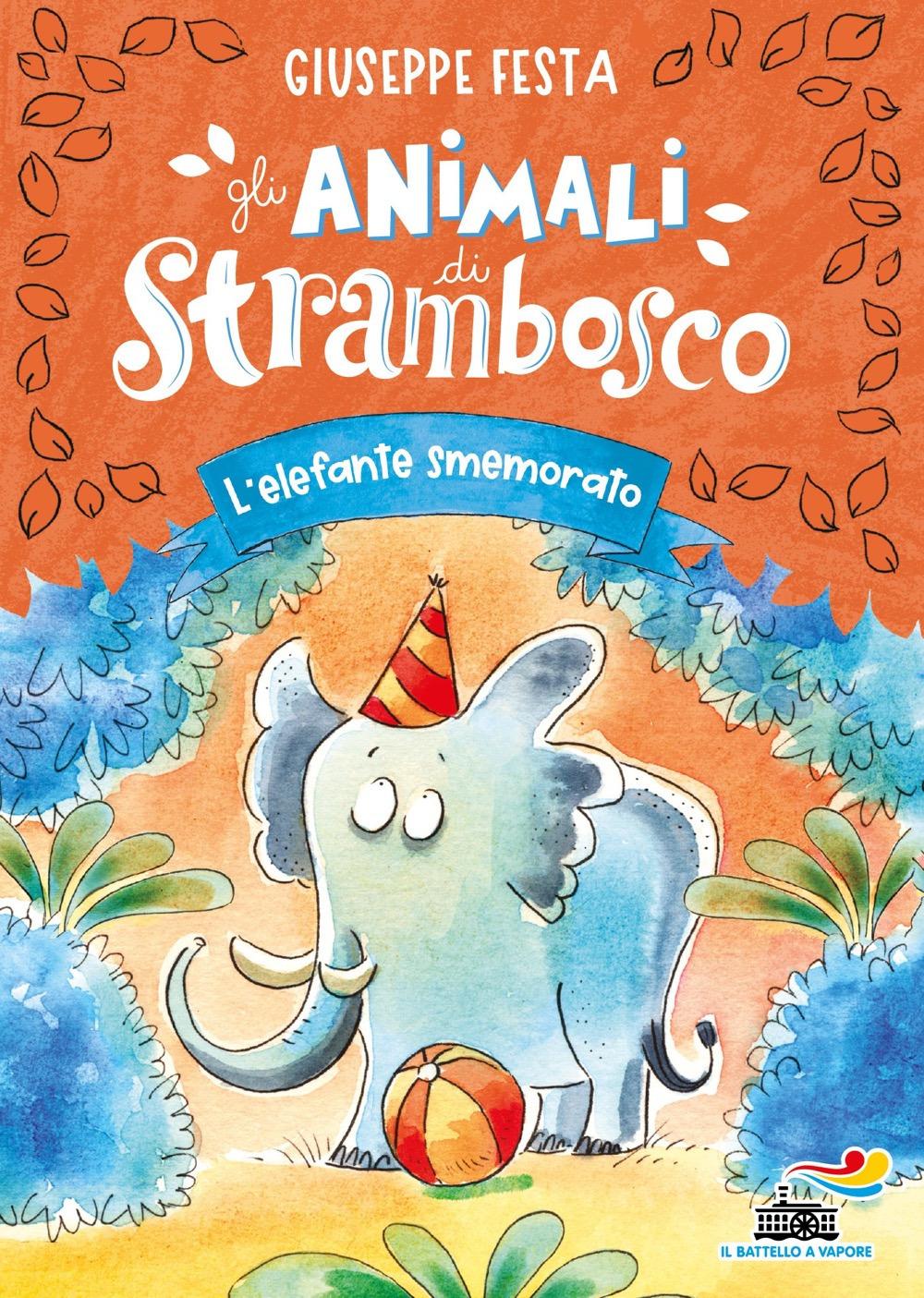 Vorderes Coverbild L' elefante smemorato. Gli animali di Strambosco