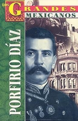 Vorderes Coverbild Porfirio Diaz