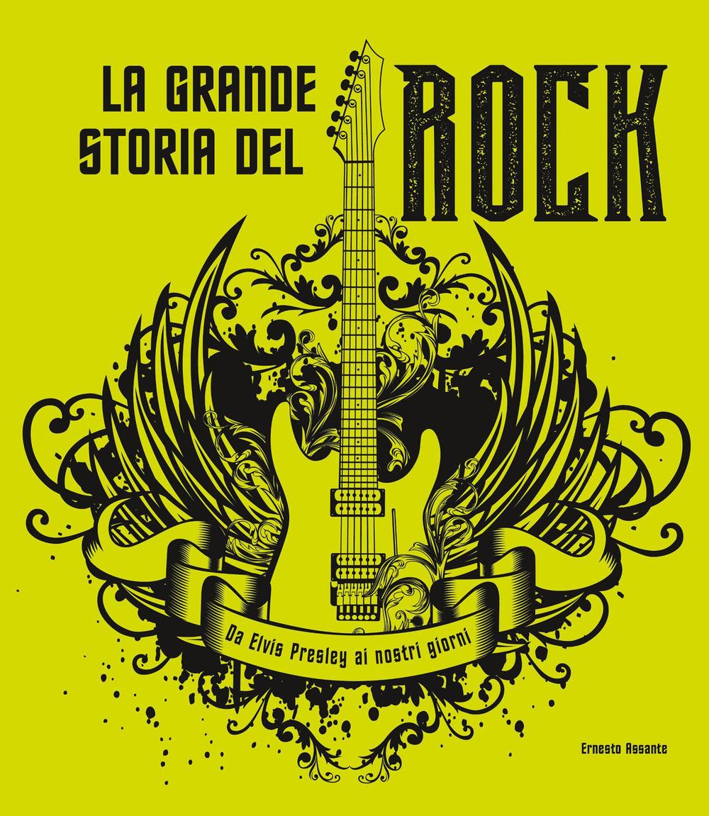 Vorderes Coverbild La grande storia del rock. Da Elvis Presley ai nostri giorni