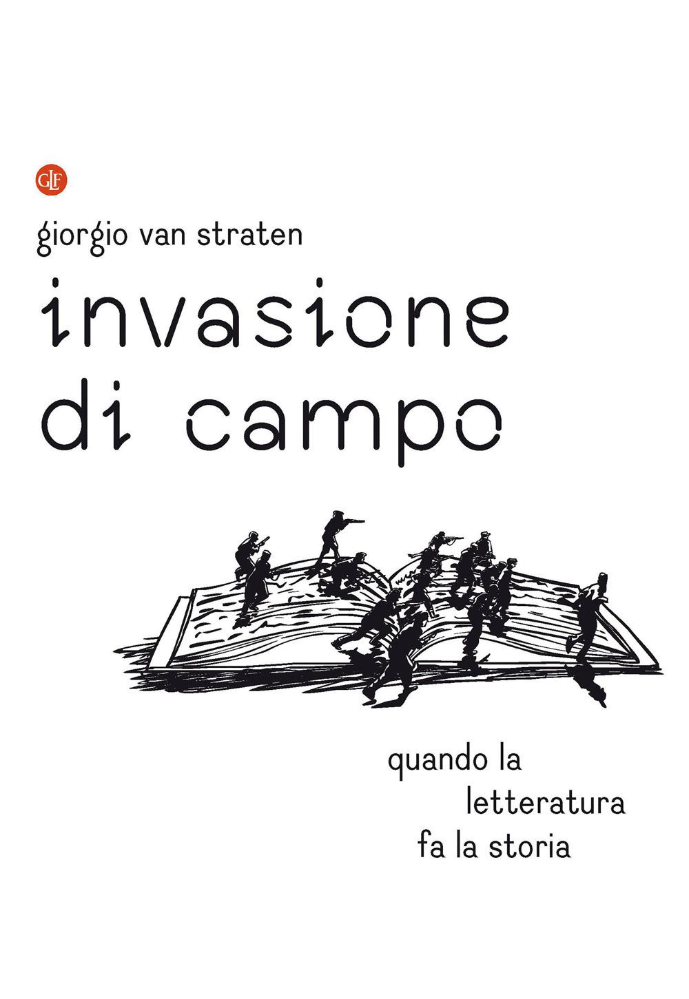 Vorderes Coverbild Invasione di campo. Quando la letteratura racconta la storia