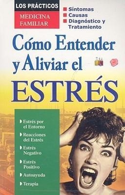 Vorderes Coverbild Como Entender y Aliviar el Estres
