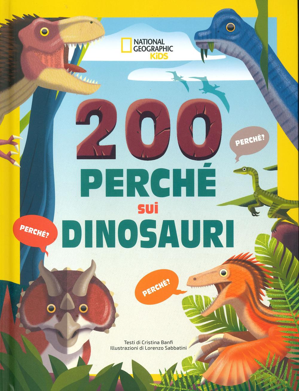 Vorderes Coverbild 200 perché sui dinosauri