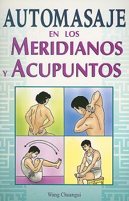 Vorderes Coverbild Automasaje en los Meridianos y Acupuntos = Self-Massage Along Meridians and Acupoints