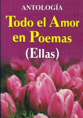 Vorderes Coverbild Todo El Amor En Poemas ( Ellas )