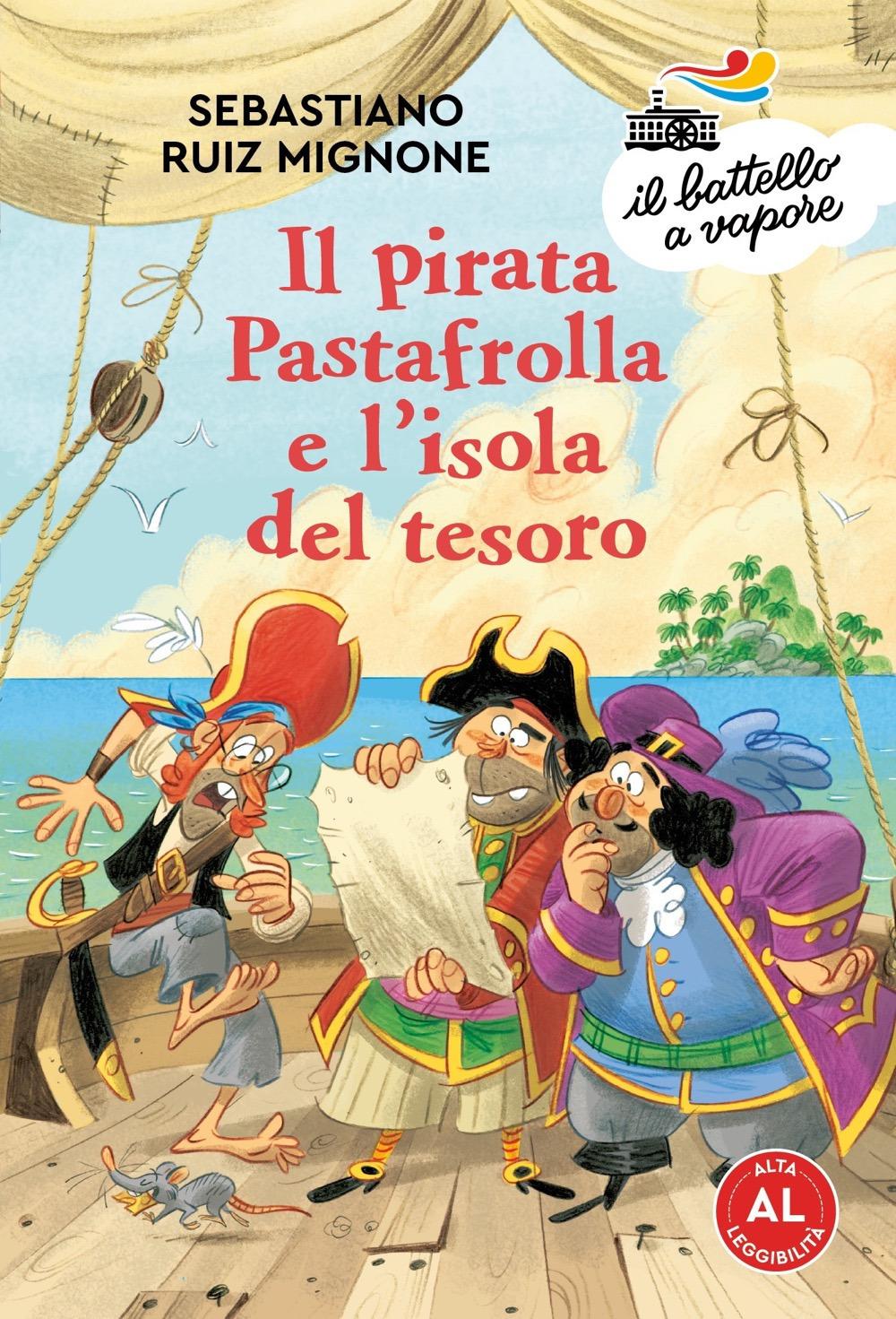 Vorderes Coverbild Il pirata Pastafrolla e l'isola del tesoro. Ediz. ad alta leggibilità