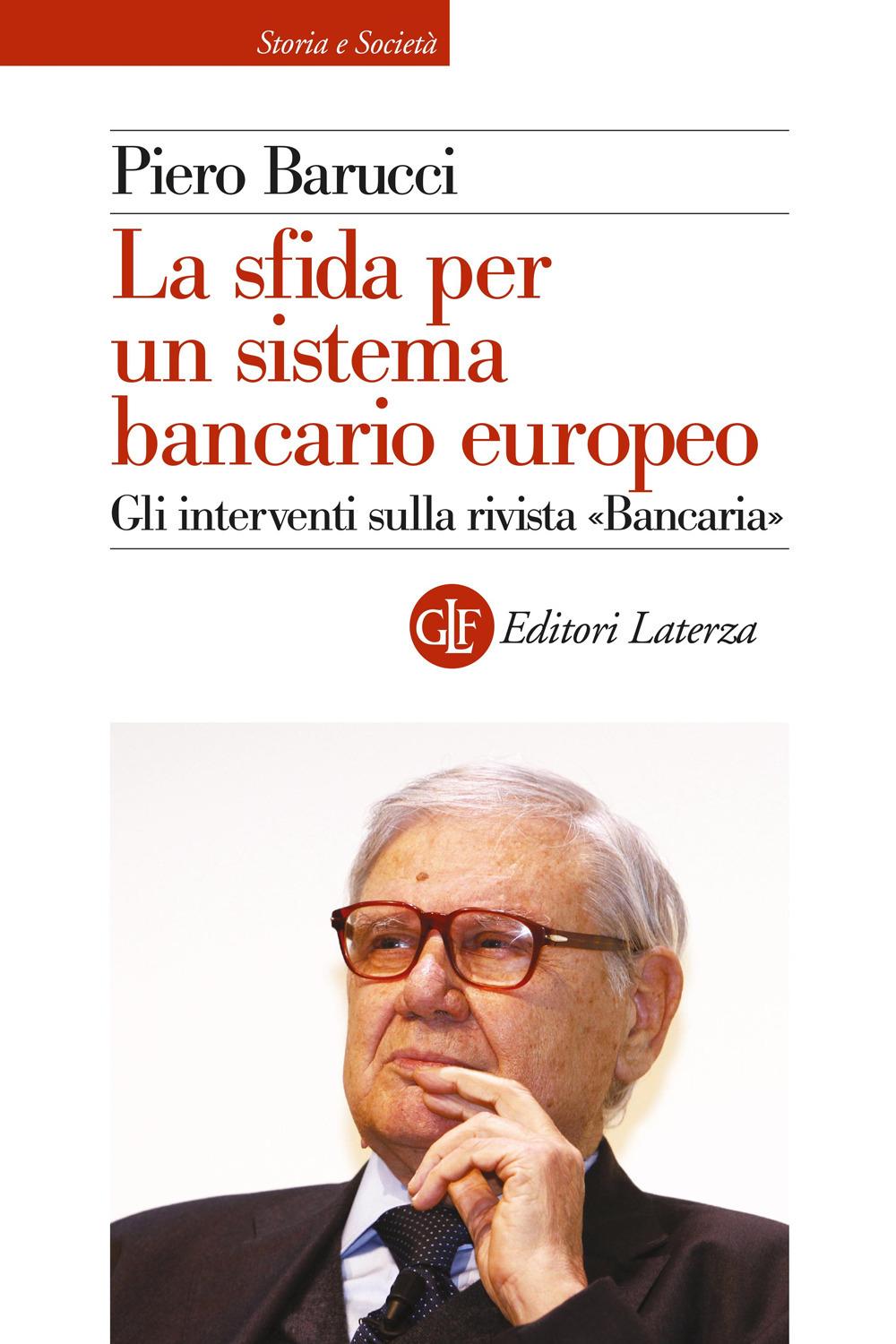 Vorderes Coverbild La sfida per un sistema bancario europeo. Gli interventi sulla rivista «Bancaria»