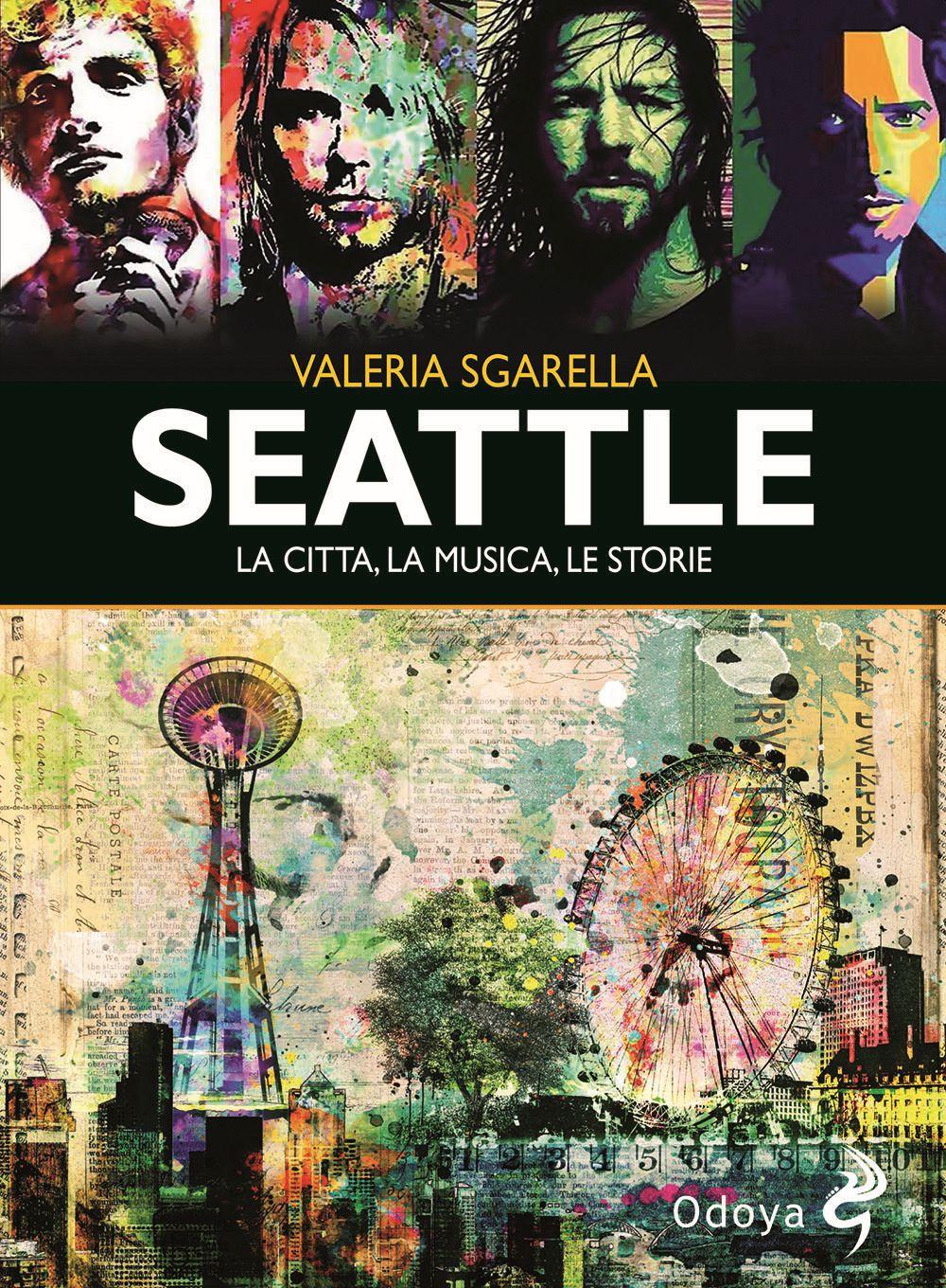 Vorderes Coverbild Seattle. La città, la musica, le storie