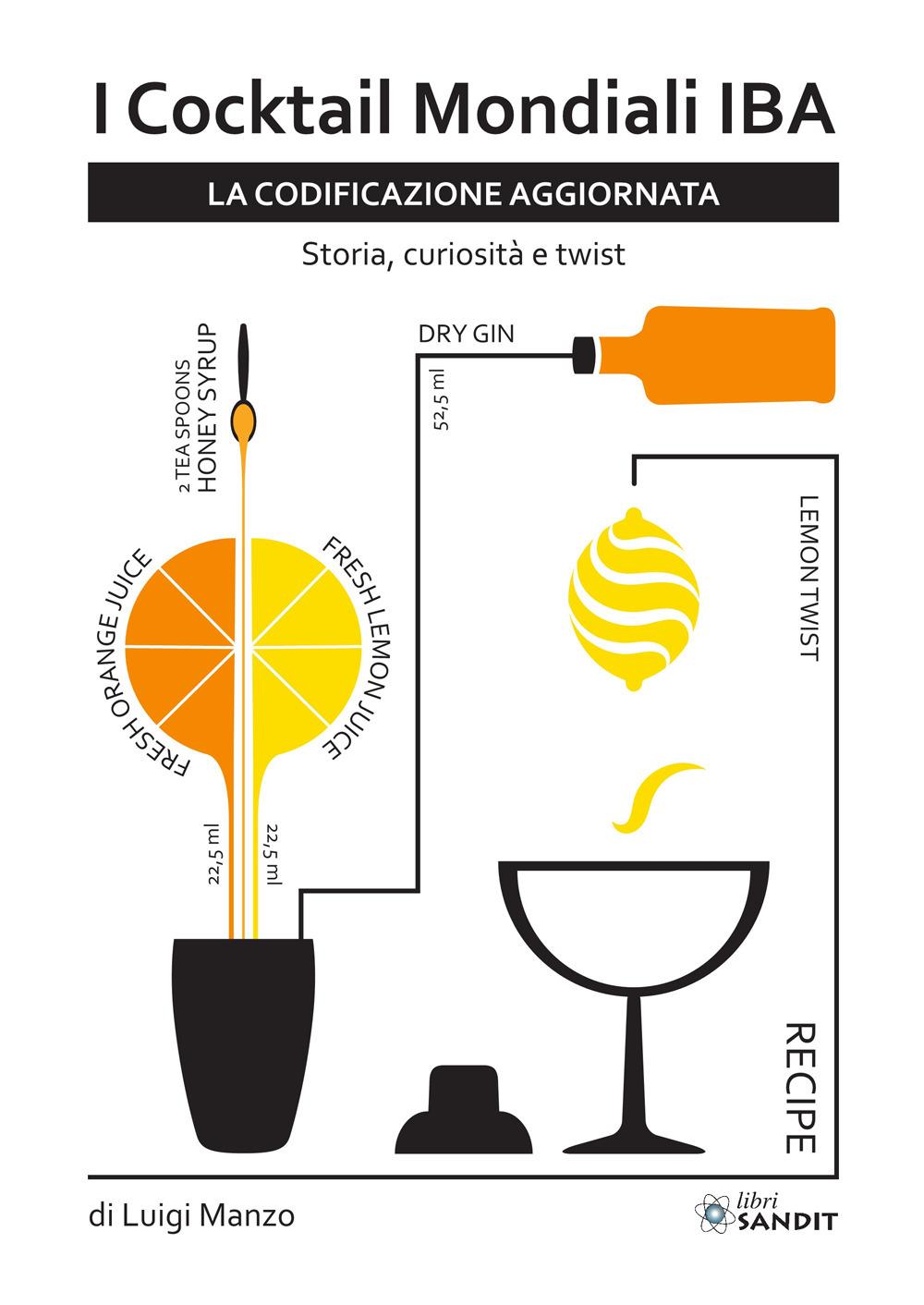 Vorderes Coverbild I libro dei cocktail mondiali IBA. Un viaggio attraverso i 101 cocktail più famosi del mondo. Storia, curiosità e twist. La codificazione aggiornata
