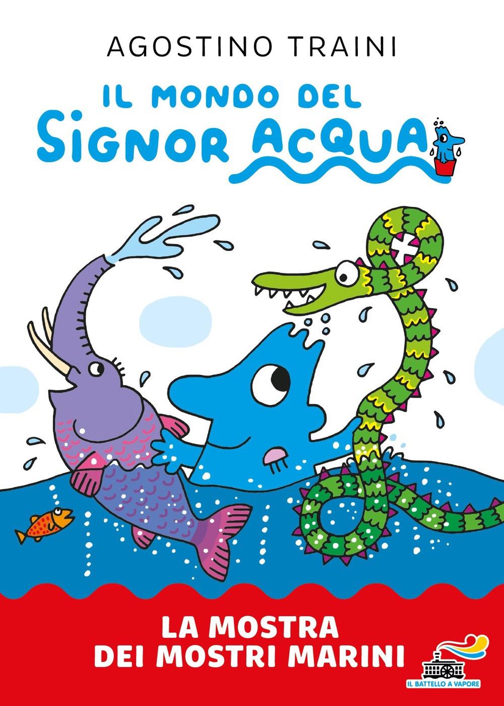 Vorderes Coverbild La mostra dei mostri marini. Signor Acqua