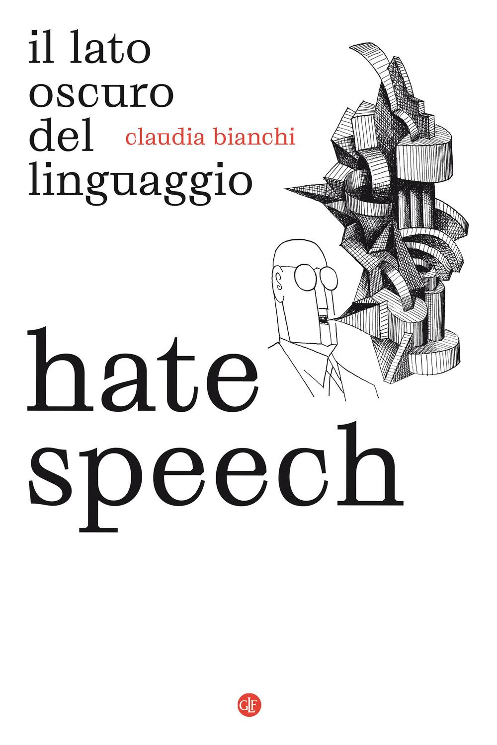 Vorderes Coverbild Hate speech. Il lato oscuro del linguaggio