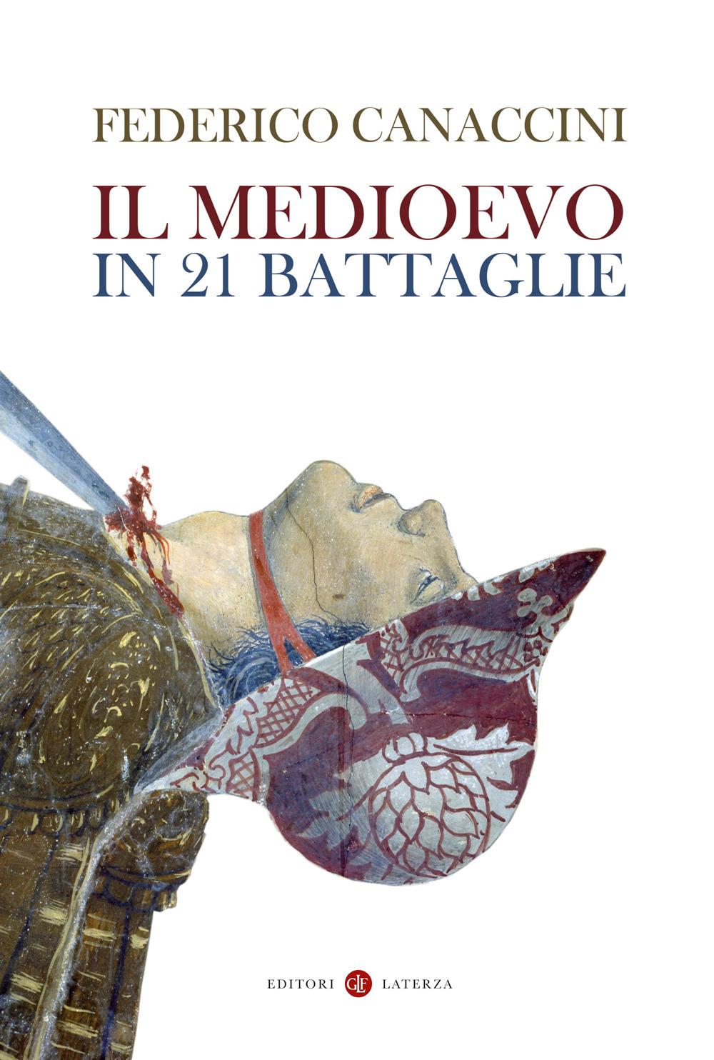 Vorderes Coverbild Il Medioevo in 21 battaglie