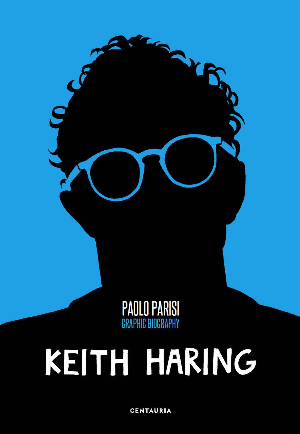 Vorderes Coverbild Keith Haring. Graphic biography