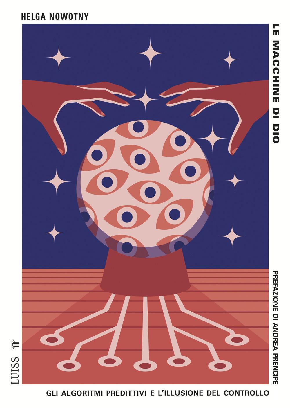 Vorderes Coverbild Le macchine di Dio. Gli algoritmi predittivi e l'illusione del controllo