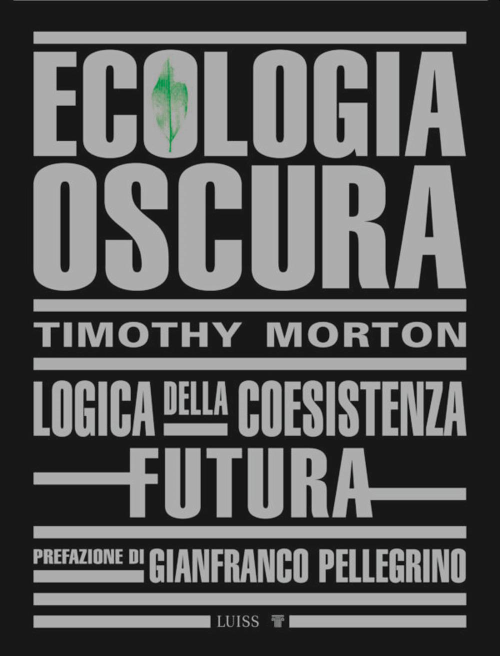 Vorderes Coverbild Ecologia oscura. Logica della coesistenza futura