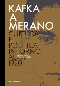 Vorderes Coverbild Kafka a Merano. Cultura e politica intorno al 1920