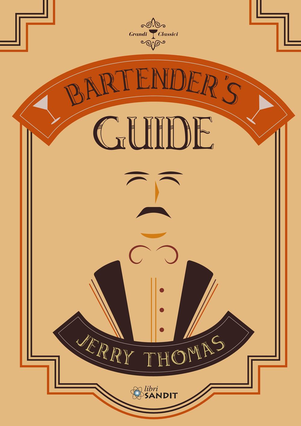Vorderes Coverbild Bartender's Guide di Jerry Thomas