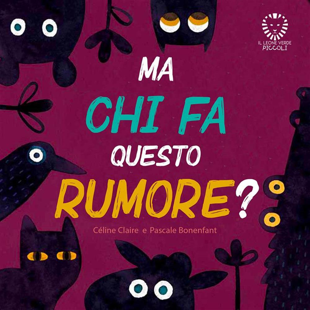 Vorderes Coverbild Ma chi fa tutto questo rumore?