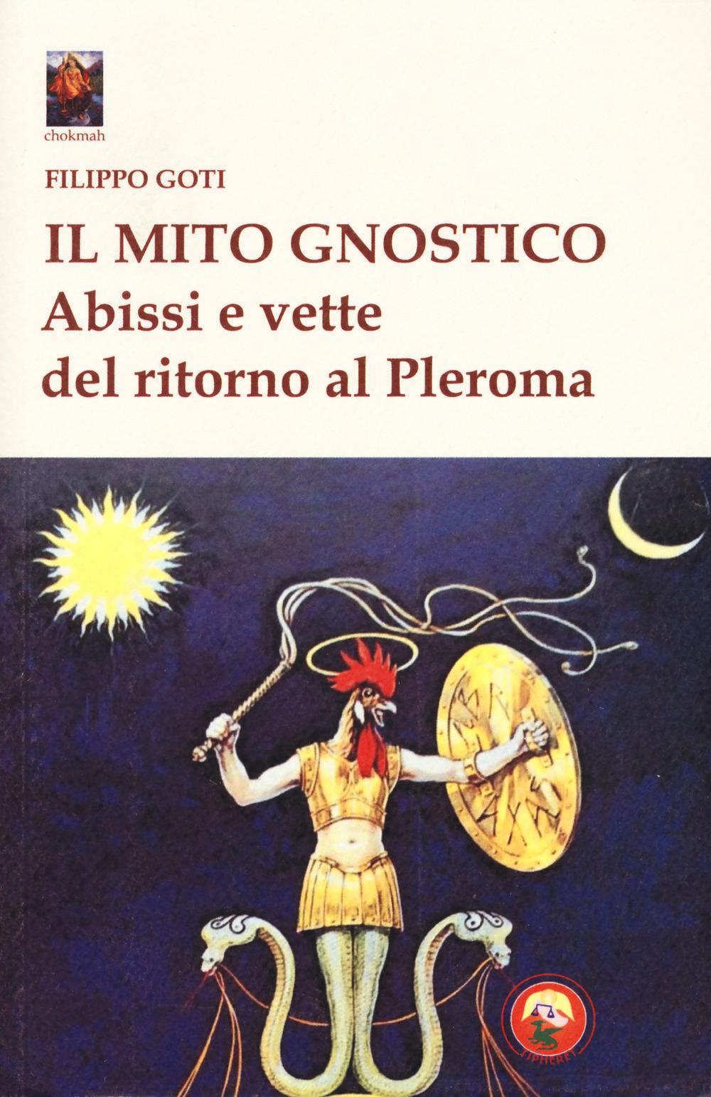 Vorderes Coverbild Il mito gnostico. Abissi e vette del ritorno al Pleroma