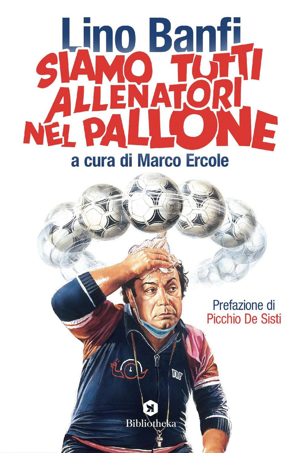 Vorderes Coverbild Siamo tutti allenatori nel pallone