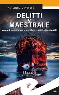 Vorderes Coverbild Delitti e maestrale. Vento di cambiamento per il maresciallo Mariangelo