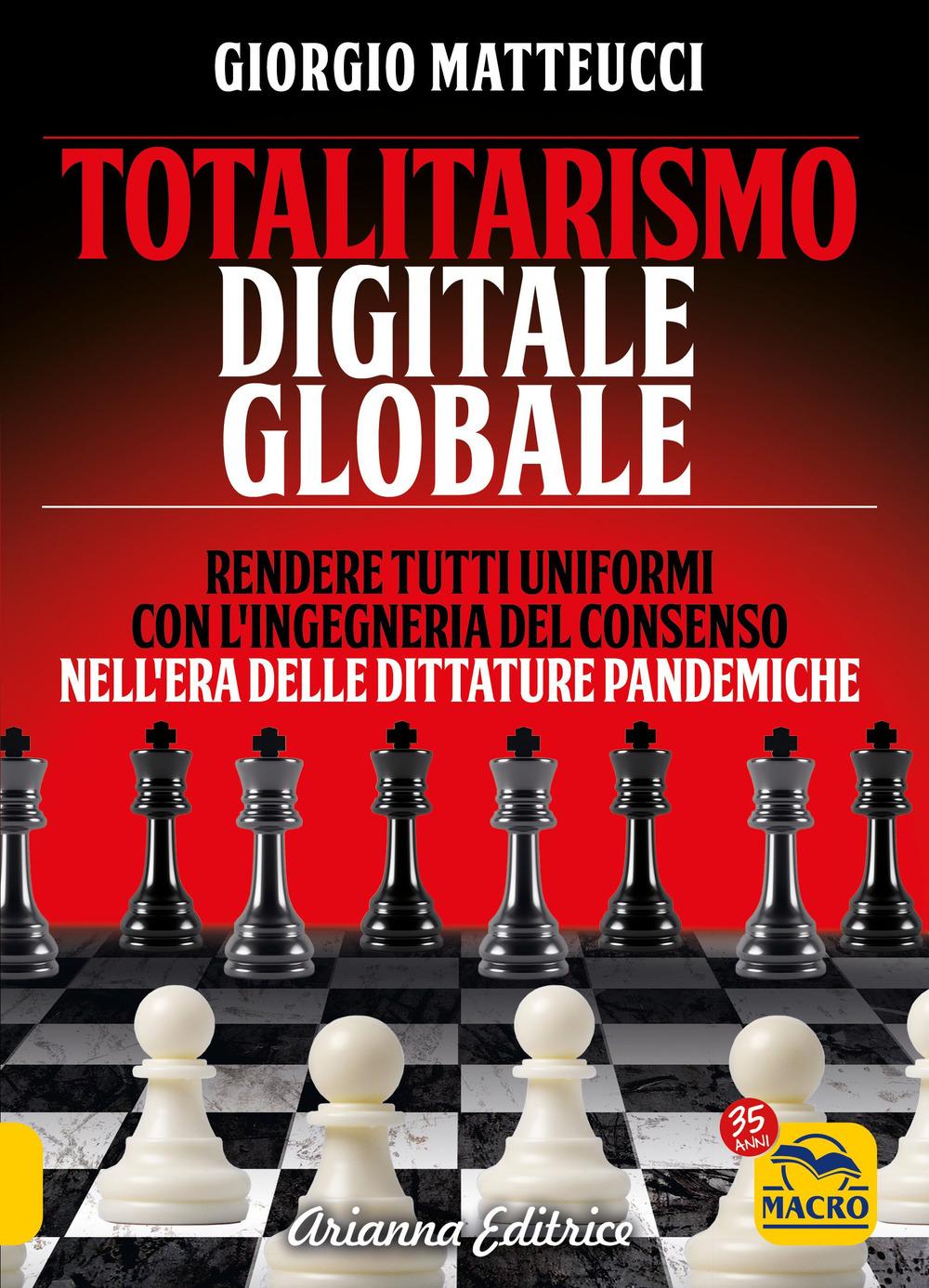 Vorderes Coverbild Totalitarismo digitale globale. Sincronizzazione e ingegneria del consenso nell'era delle dittature pandemiche