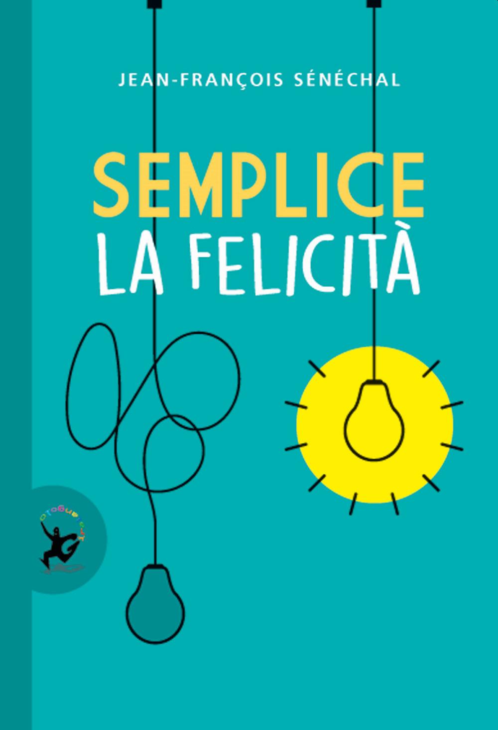 Vorderes Coverbild Semplice la felicità