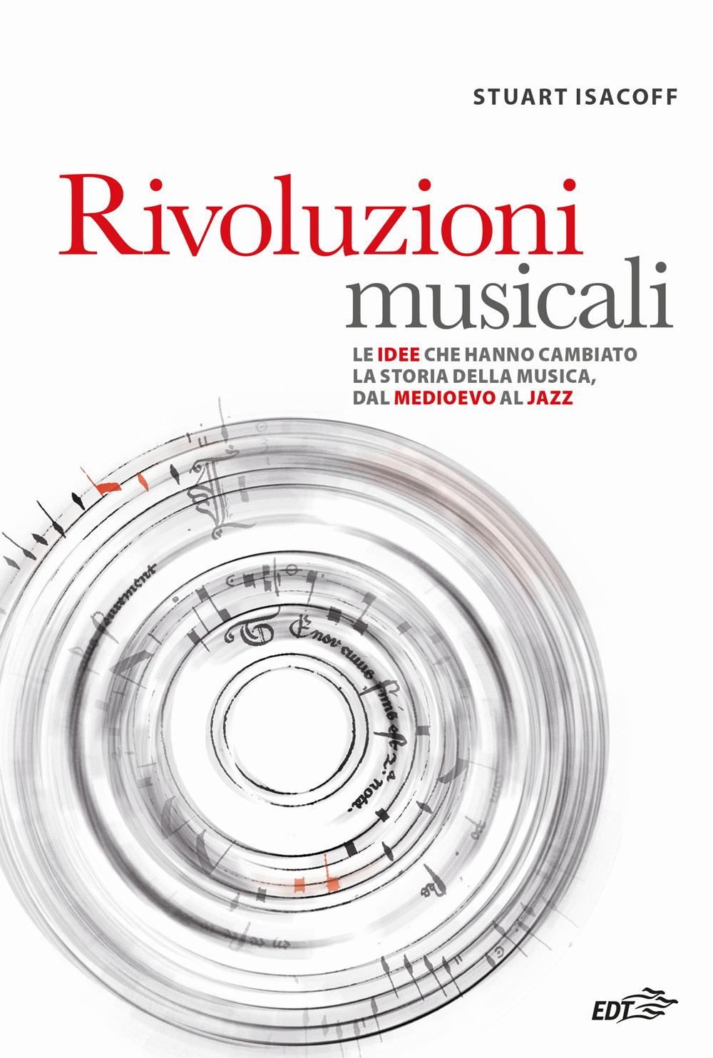 Vorderes Coverbild Rivoluzioni musicali. Le idee che hanno cambiato la storia della musica, dal Medioevo al jazz