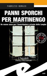 Vorderes Coverbild Panni sporchi per Martinengo. Un nuovo caso per l'ispettore privato delle Langhe