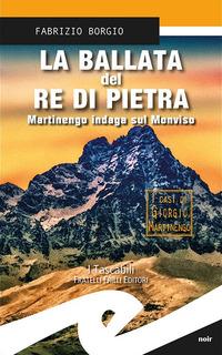 Vorderes Coverbild La ballata del re di pietra. Martinengo indaga sul Monviso