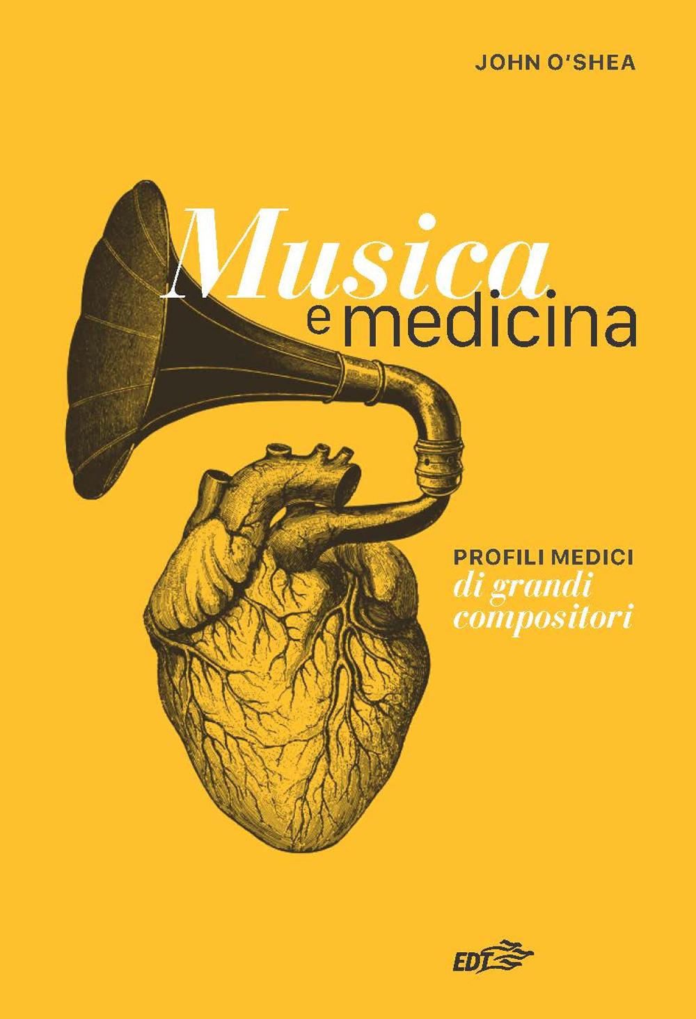 Vorderes Coverbild Musica e medicina. Profili medici di grandi compositori
