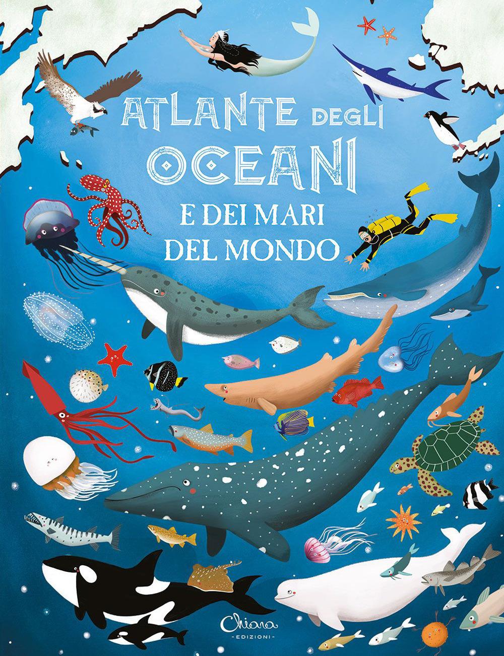 Vorderes Coverbild Atlante degli oceani e dei mari del mondo. Libri per imparare
