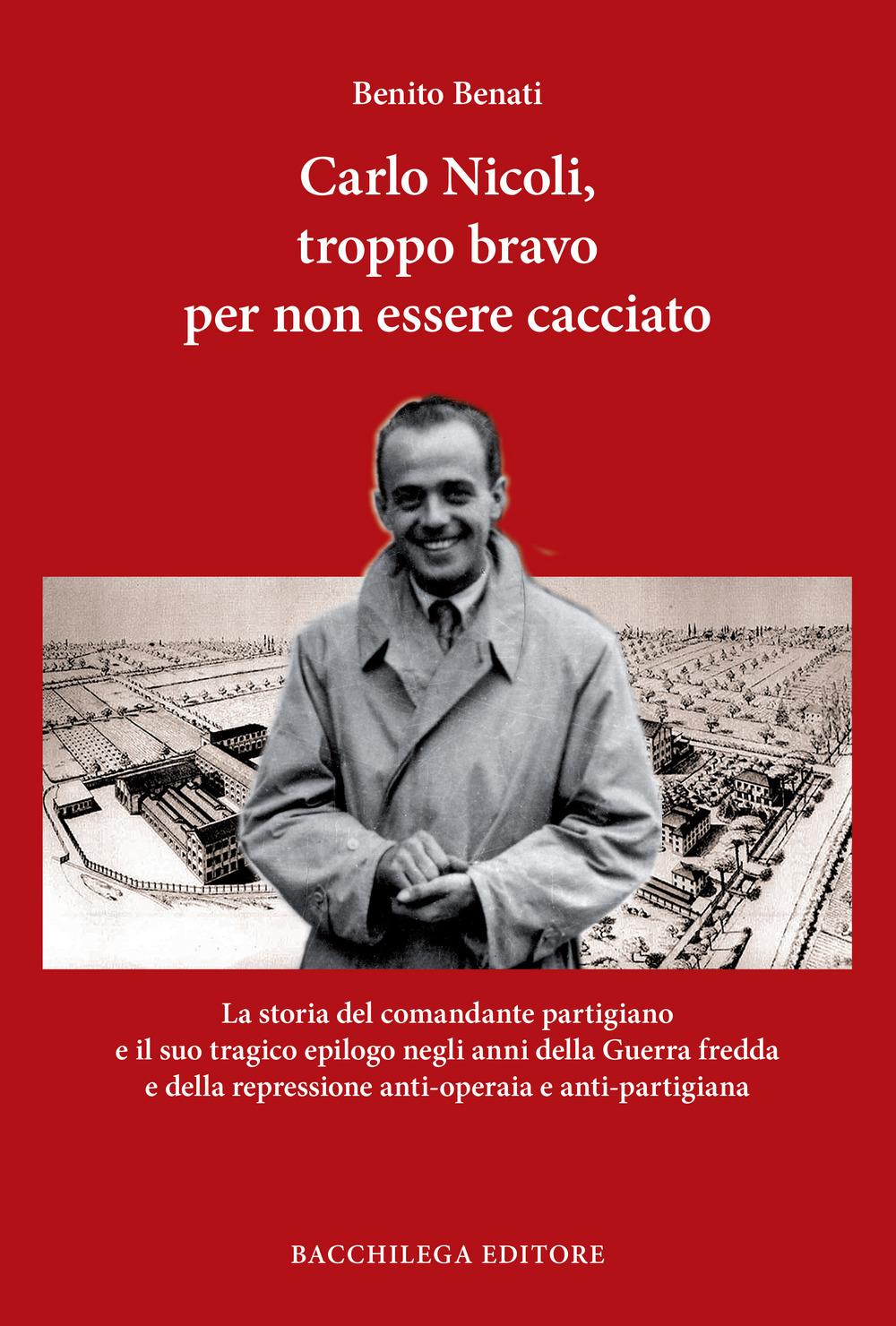 Vorderes Coverbild Carlo Nicoli, troppo bravo per non essere cacciato