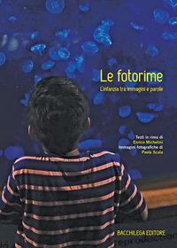 Vorderes Coverbild Le fotorime. L'infanzia tra immagini e parole