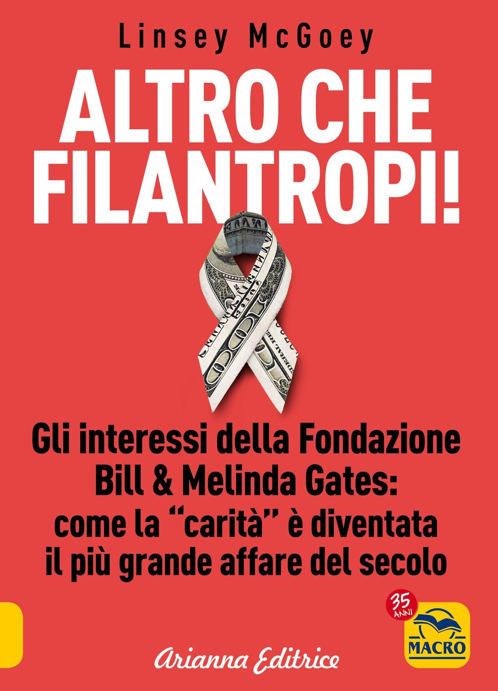 Vorderes Coverbild Altro che filantropi. Gli interessi della fondazione Bill & Melinda Gates: come la carità è diventata un grande affare